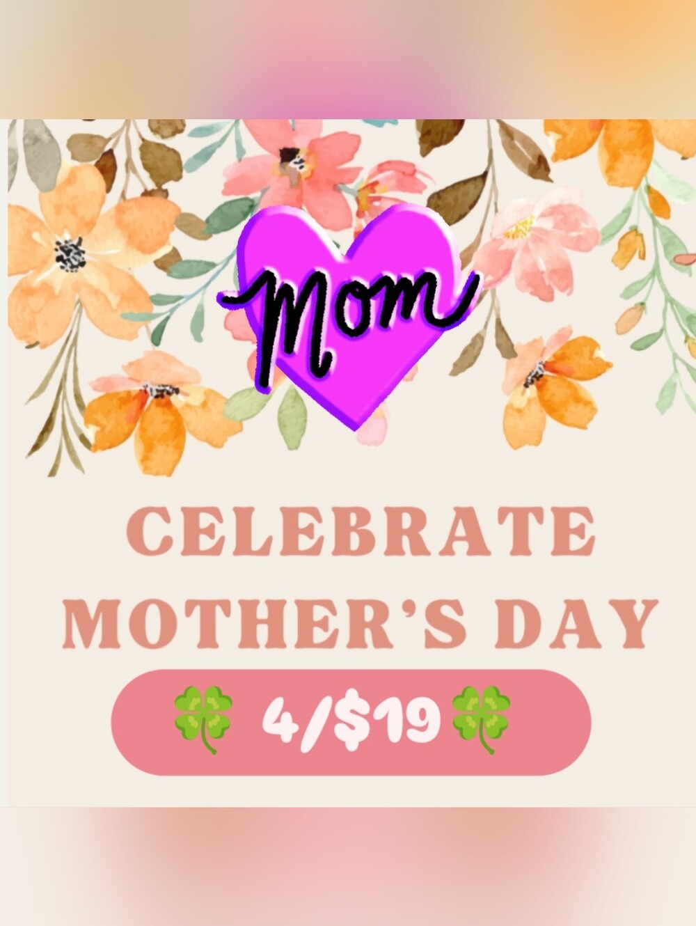 ❤️Celebrate Mother's Day with 🍀Bundle🍀4/$19🍀❤️